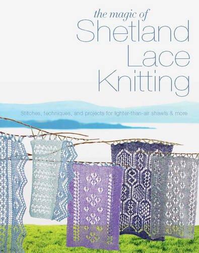 The Magic of Shetland Lace Knitting