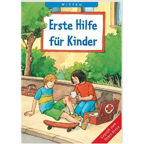 Keggenhoff, F: Erste Hilfe für Kinder