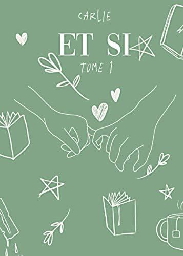 ET SI: tome 1