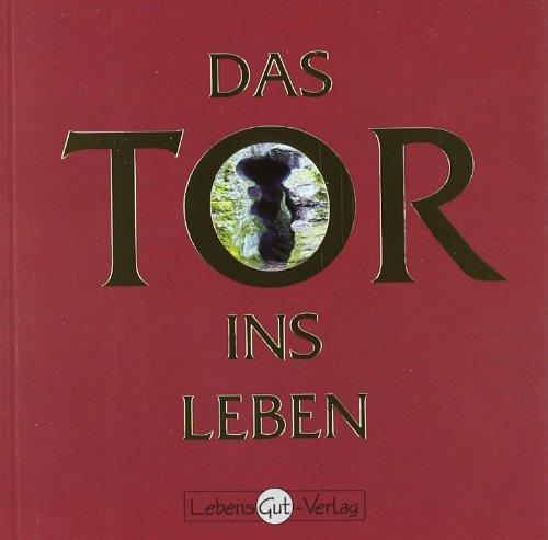 Das Tor ins Leben