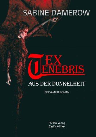 Ex Tenebris - Aus der Dunkelheit