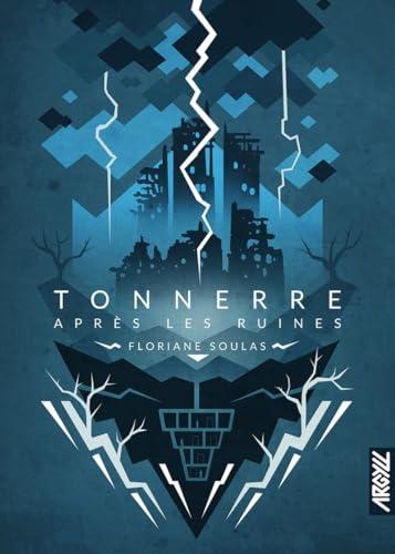 Tonnerre après les ruines