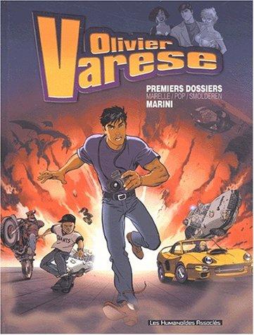 Olivier Varèse : premiers dossiers