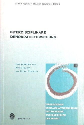 Interdisziplinäre Demokratieforschung (Vergleichende Gesellschaftsgeschichte und politische Ideengeschichte)