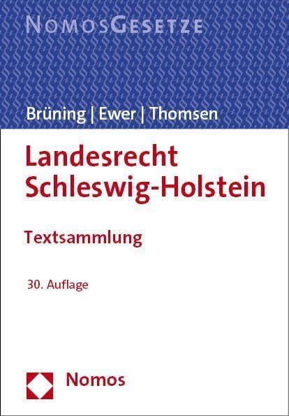 Landesrecht Schleswig-Holstein: Textsammlung - Rechtsstand: 1. August 2023