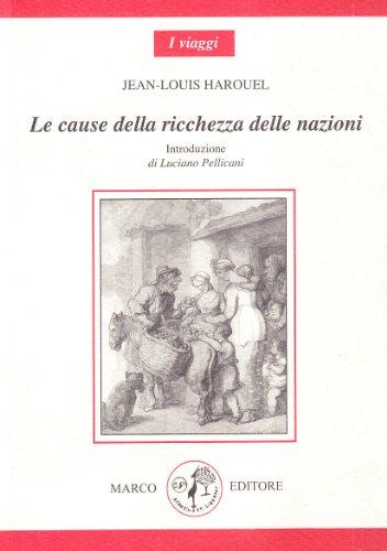 Le cause della ricchezza delle nazioni (I viaggi)