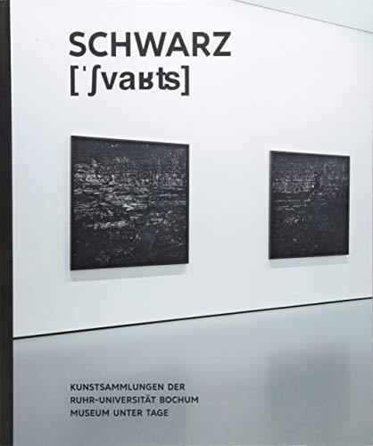 Kunst & Kohle. SCHWARZ: Katalog zur Ausstellung im Museum unter Tage, Bochum (Kunst & Kohle / Ein Kunstprojekt)