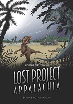 Lost Project: Appalachia (Lost Project / Unter fremden Sternen)