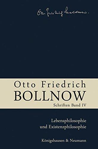 Schriften, Band 4: Lebensphilosophie und Existenzphilosophie