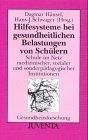 Hilfesysteme bei gesundheitlichen Belastungen von Schülern (Gesundheitsforschung)