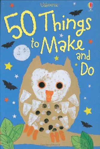 50 Things to Make and Do (Usborne Activities)