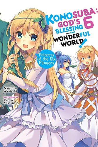 Konosuba: God's Blessing on This Wonderful World!, Vol. 6 (light novel) (Konosuba (light novel), Band 6)