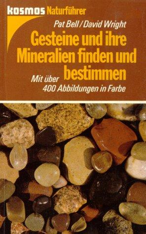 Gesteine und ihre Mineralien finden und bestimmen