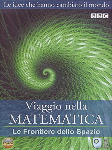 Viaggio nella matematica - Le frontiere dello spazio Volume 03 [IT Import]