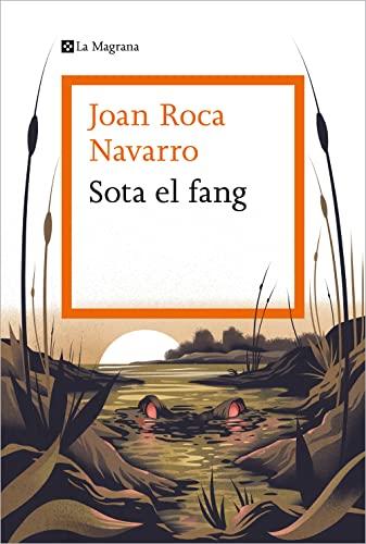 Sota el fang (Les ales esteses)