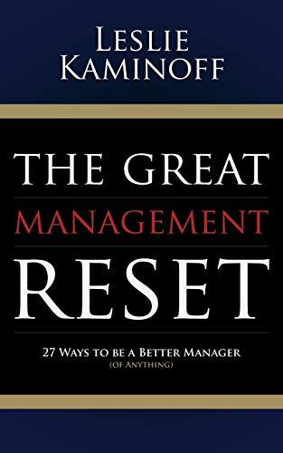 Great Management Reset: 27 Ways to be a Better Manager (of Anything)