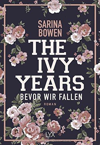 The Ivy Years - Bevor wir fallen (Ivy-Years-Reihe, Band 1)