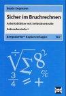 Sicher im Bruchrechnen. Arbeitsblätter mit Selbstkontrolle. (Lernmaterialien)