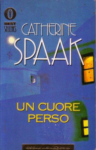 Un cuore perso (Oscar bestsellers, Band 698)