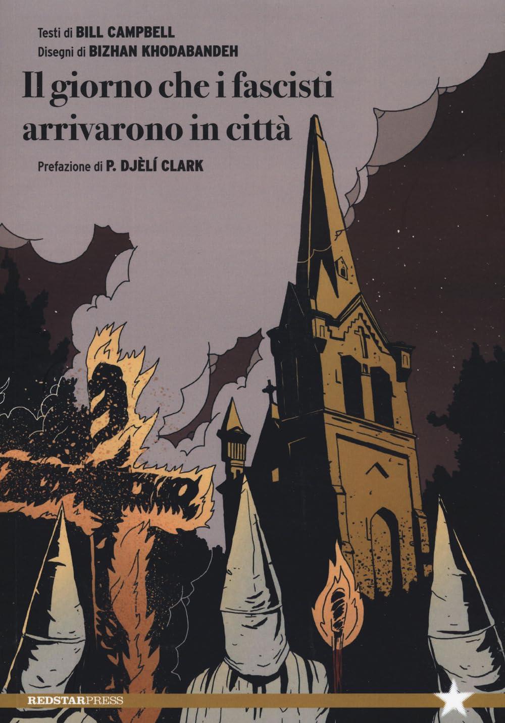 Il giorno che i fascisti arrivarono in città (Tutte le strade)