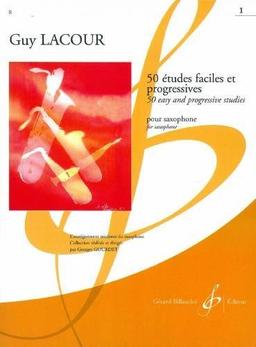 50 Etudes Faciles et Progressives Volume 1 - Saxophone