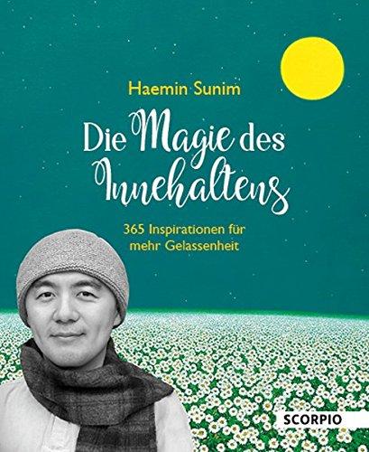 Die Magie des Innehaltens (Tischaufsteller): 365 Inspirationen für mehr Gelassenheit