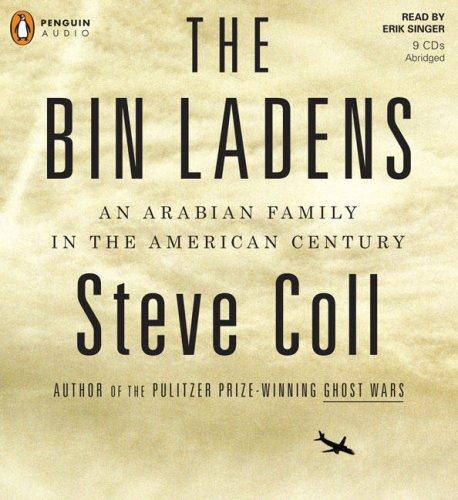 The Bin Ladens: An Arabian Family in the American Century