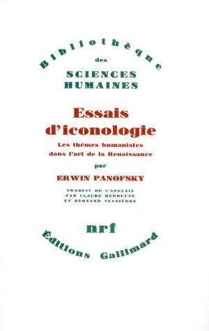 Essais d'iconologie : les thèmes humanistes dans l'art de la Renaissance