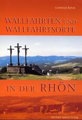 Wallfahrtsorte in der Rhön