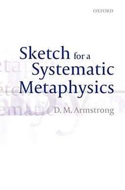 Sketch for a Systematic Metaphysics