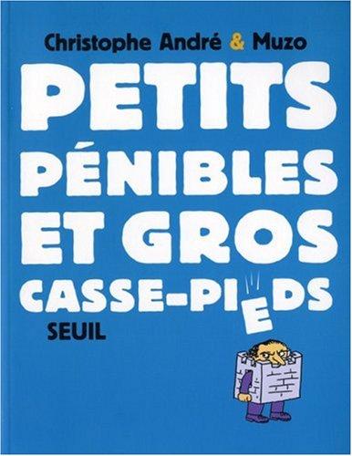 Petits pénibles et gros casse-pieds