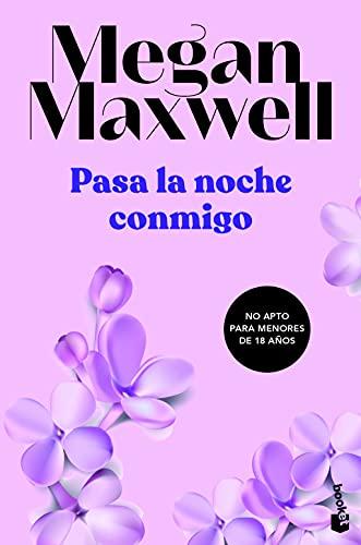 Pasa la noche conmigo (Biblioteca Megan Maxwell)