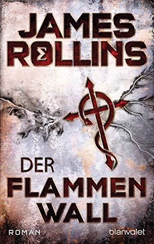 Der Flammenwall: Roman (SIGMA Force, Band 14)