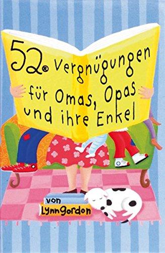 52™ Vergnügungen für Omas, Opas und ihre Enkel