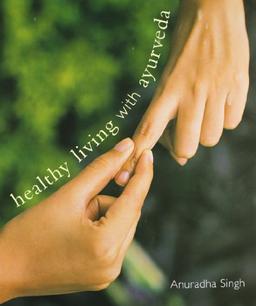 Healthy Living W/ Ayurveda