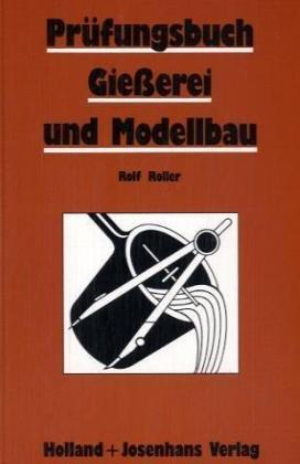 Prüfungsbuch Gießerei und Modellbau