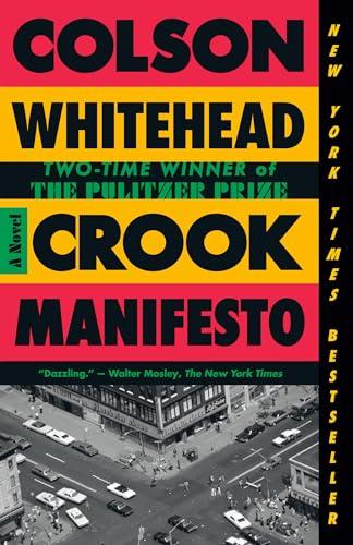 Crook Manifesto: A Novel