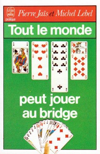 Tout le monde peut jouer au bridge