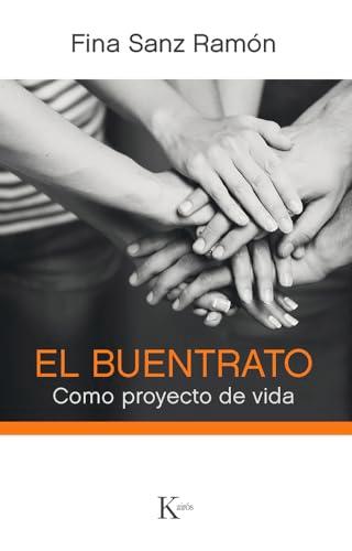 El Buentrato: Como Proyecto de Vida (Psicología)