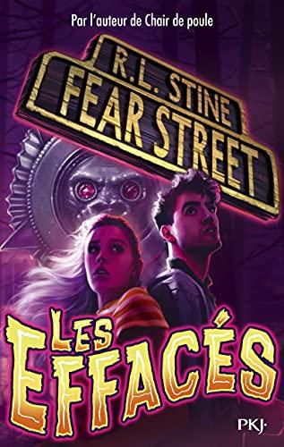 Fear street. Vol. 4. Les effacés