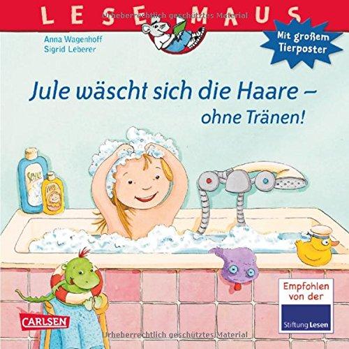 LESEMAUS, Band 116: Jule wäscht sich die Haare - ohne Tränen!