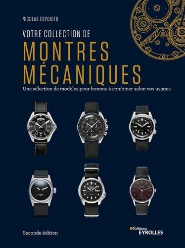 Votre collection de montres mécaniques : une sélection de modèles pour homme à combiner selon vos usages