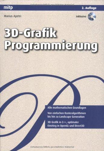 3D-Grafik Programmierung: Alle mathematischen Grundlagen. Von einfachen Rasteralgorithmen bis hin zu Landscape Generation (mitp Grafik)