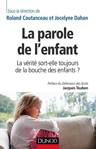 La parole de l'enfant : la vérité sort-elle toujours de la bouche des enfants ?