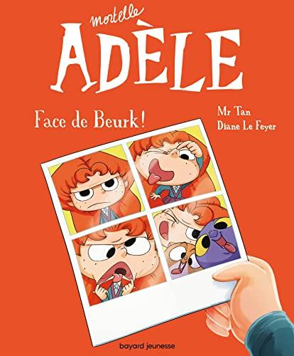 Mortelle Adèle. Vol. 19. Face de beurk !