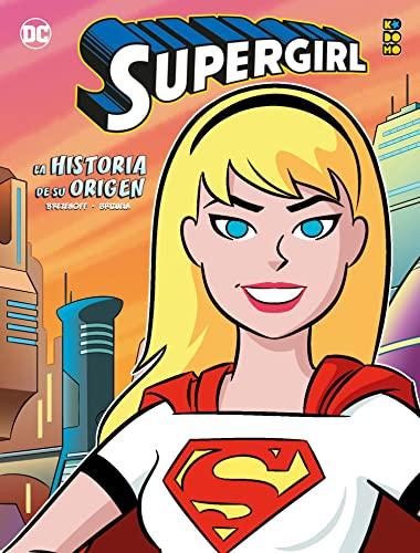 Supergirl: La historia de su origen