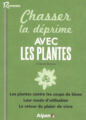 Chasser la déprime avec les plantes