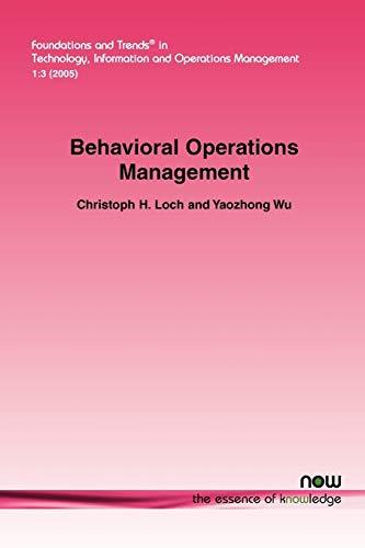 Behavioral Operations Management (Foundations and Trends(r) in Technology, Information and Ope)