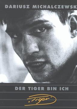 Der Tiger bin ich