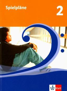 Spielpläne - Neubearbeitung. Für den Musikunterricht an Realschulen und Gymnasien: Spielpläne 2. Schülerbuch. 7./8. Schuljahr. Neubearbeitung: BD 2